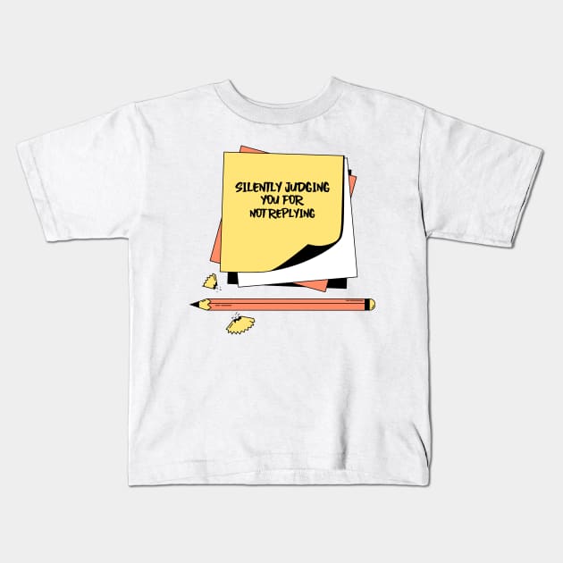 Silently Judging You For Not Replying Kids T-Shirt by ZaenGFX